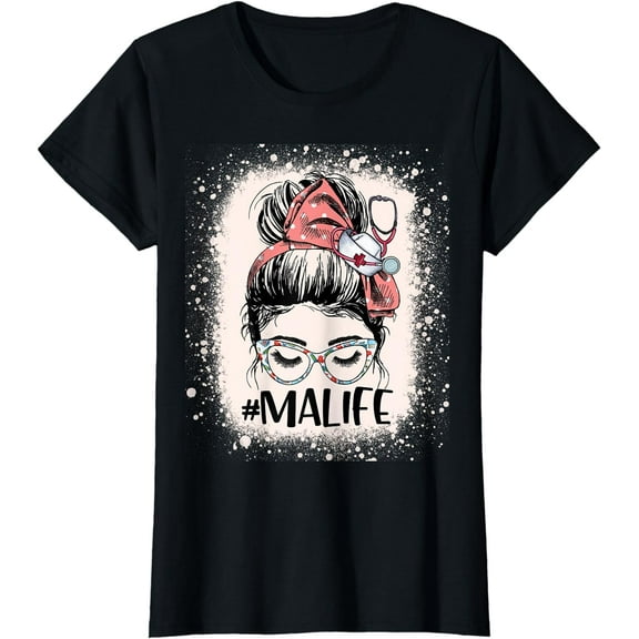 Medical Assistant Messy Bun MA Life Funny Nursing Assistant T-Shirt