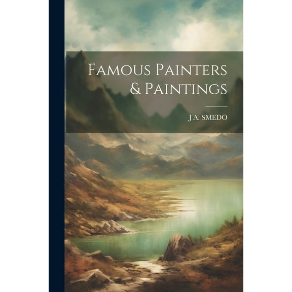 Famous Painters & Paintings (Paperback)