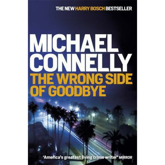 Pre-Owned The Wrong Side of Goodbye (Harry Bosch Series) (Hardcover) 1409145530 9781409145530