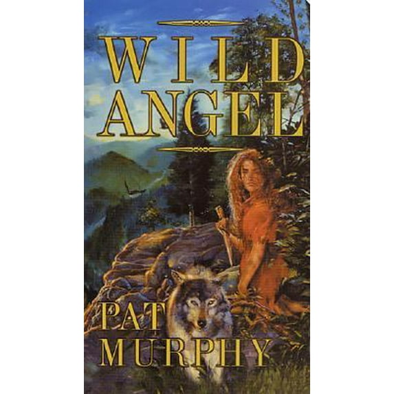 Pre-Owned Wild Angel (Unknown) 0812590422 9780812590425