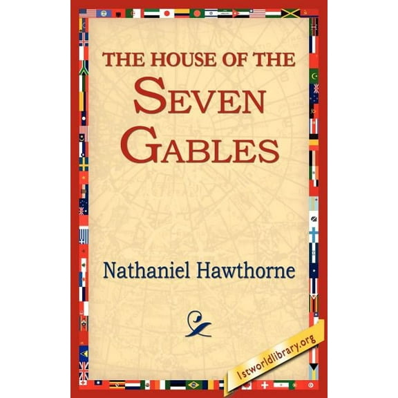 The House of the Seven Gables, (Paperback)