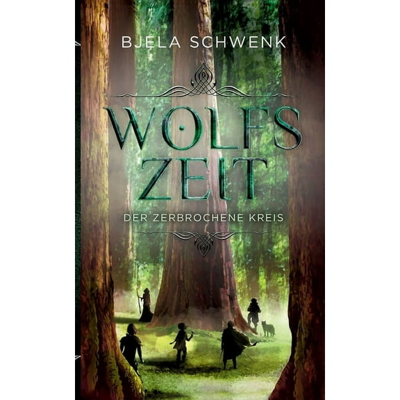 Wolfszeit: Der zerbrochene Kreis, (Paperback)