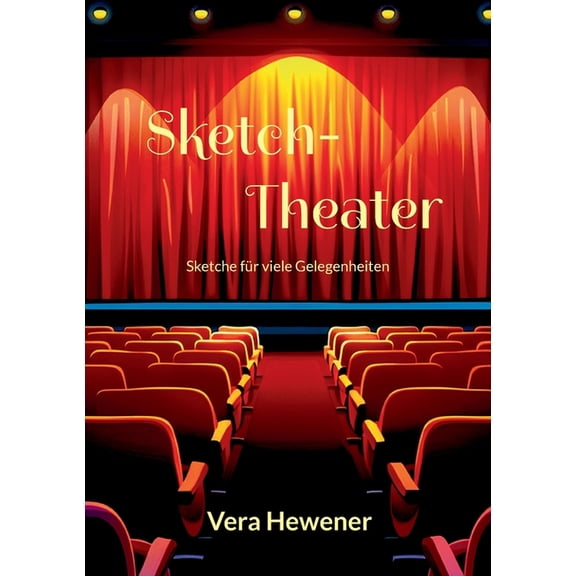 Sketch-Theater: Sketche fr viele Gelegenheiten, (Paperback)