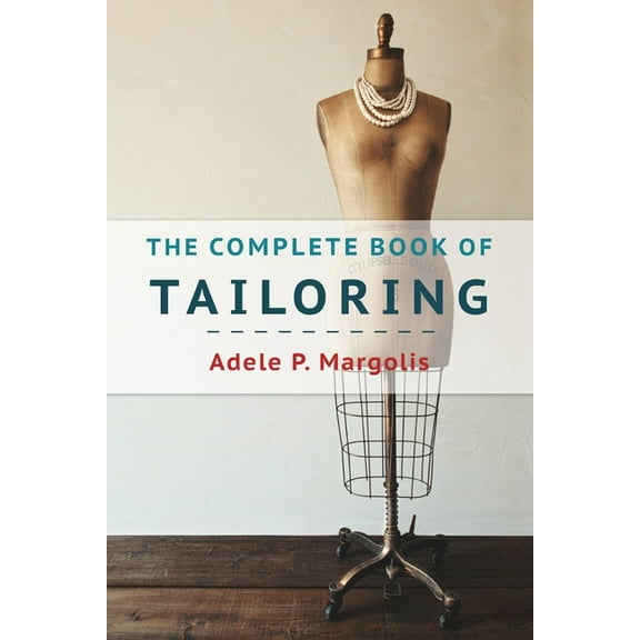 The Complete Book of Tailoring, (Paperback)