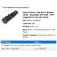 thumbnail image 2 of Front Left Driver Side Master Window Switch - Compatible with 2003 - 2004 Dodge Dakota Crew Cab Pickup, 2 of 3