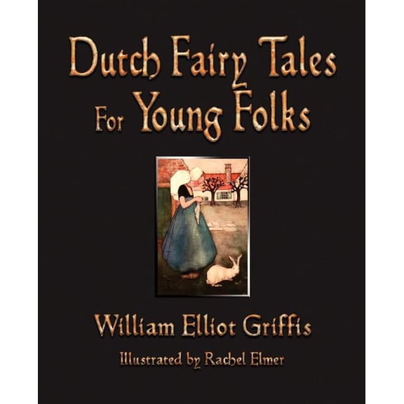 Dutch Fairy Tales for Young Folks, (Paperback)