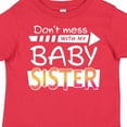 thumbnail image 4 of Inktastic Don't Mess with My Baby Sister Boys or Girls Toddler T-Shirt, 4 of 5