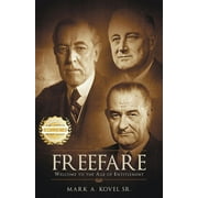 Freefare : Welcome to the age of entitlement (Paperback)