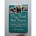 thumbnail image 3 of My First Best Friend: Thirty Stories, Lifetime Memories, 3 of 3
