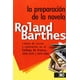 thumbnail image 1 of Libro La Preparacion De La Novela: Notas De Cursos Y Seminarios En El College De France, 19781979 Y 1979 Tapa Blanda, Autor Roland Barthes, Editorial Siglo Xxi Editores, 1 of 2
