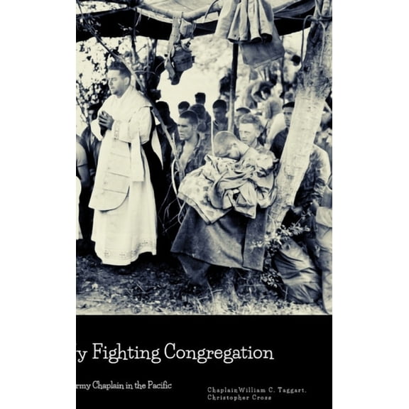 My Fighting Congregation: An Army Chaplain in the Pacific, (Hardcover)