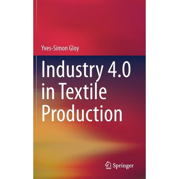 Industry 4.0 in Textile Production, (Hardcover)