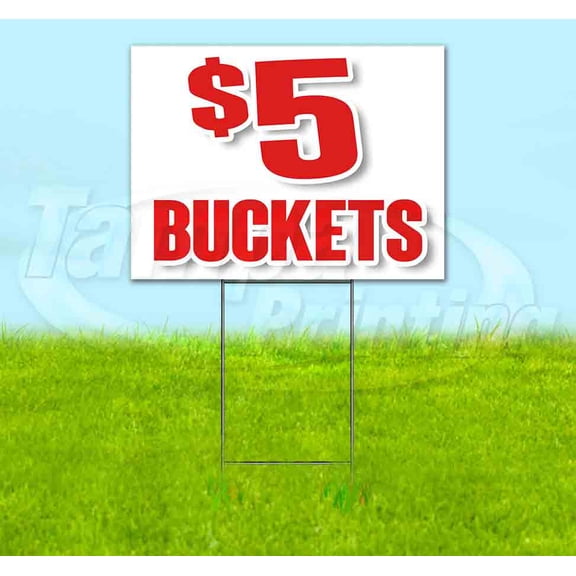 $5 Buckets (18" x 24") Yard Sign, Includes Metal Step Stake