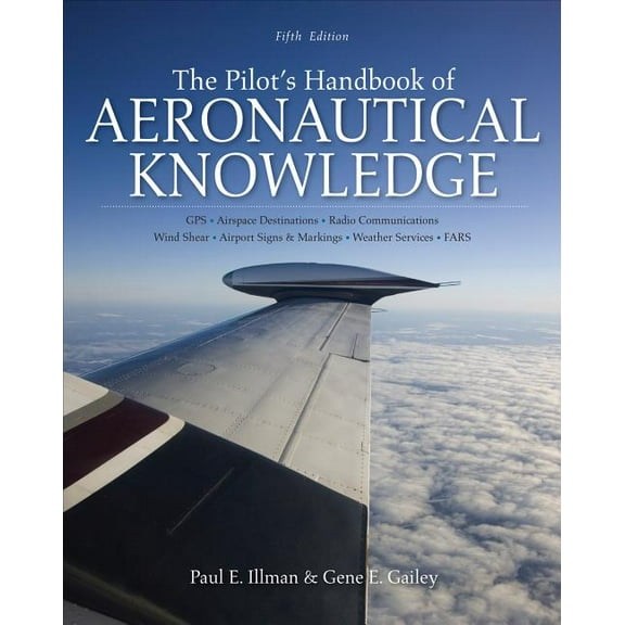 The Pilot's Handbook of Aeronautical Knowledge, Fifth Edition, (Paperback)