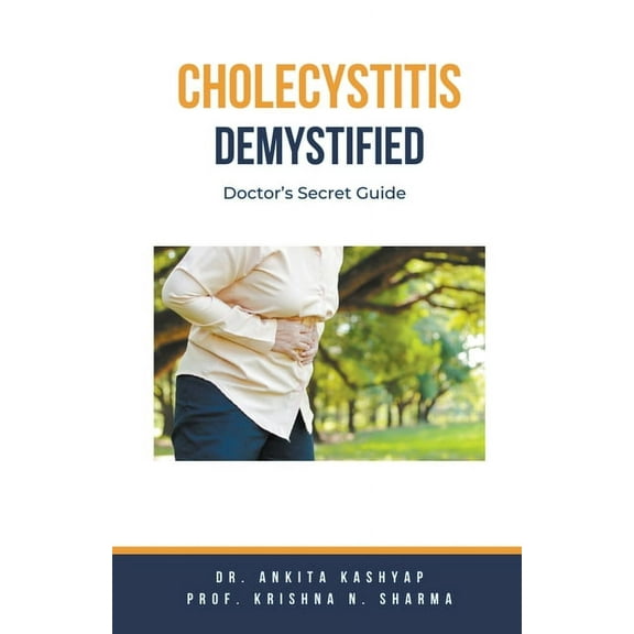Cholecystitis Demystified: Doctor's Secret Guide, (Paperback)