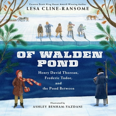 Of Walden Pond: Henry David Thoreau, Frederic Tudor, and the Pond Between, (Paperback)