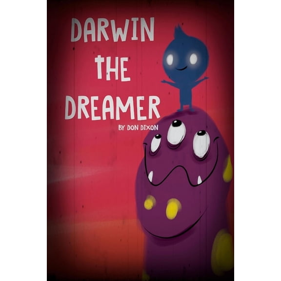 Darwin the Dreamer, (Paperback)
