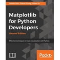 thumbnail image 1 of Pre-Owned Matplotlib for Python Developers, Second Edition (Paperback), 1 of 1