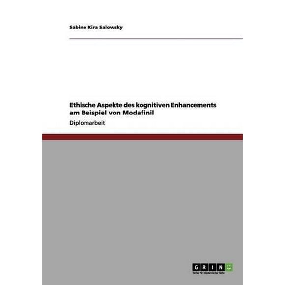 Ethische Aspekte Des Kognitiven Enhancements Am Beispiel Von Modafinil