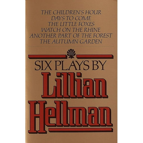 Six Plays by Lillian Hellman, (Paperback)