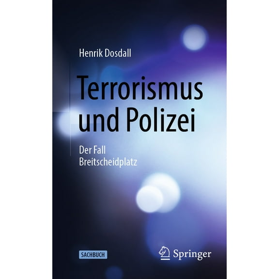 Terrorismus Und Polizei: Der Fall Breitscheidplatz, (Paperback)