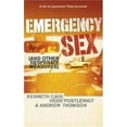 thumbnail image 1 of Pre-Owned Emergency Sex: And Other Desperate Measures (Paperback) 1401359663 9781401359669, 1 of 1