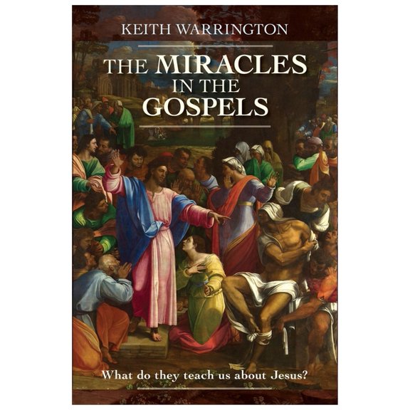 The Miracles in the Gospels, (Paperback)