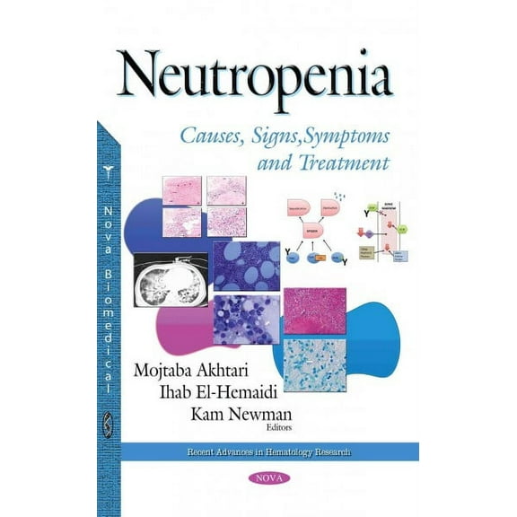 Neutropenia : Causes, Signs, Symptoms and Treatment