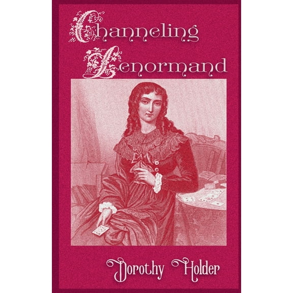 Channeling lenormand, (Paperback)