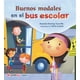 thumbnail image 1 of Buenos Modales En El Bus Escolar Cometa Roja 9788417826116, 1 of 2