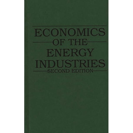 Economics of the Energy Industries (Hardcover)
