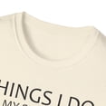 thumbnail image 4 of Things I Do In My Spare Time, Gildan Unisex T-Shirt, Graphic Tee, S-3XL, 4 of 5