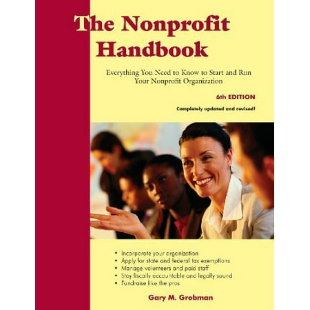 The Nonprofit Handbook: Everything You Need to Know to Start and Run Your Nonprofit Organization