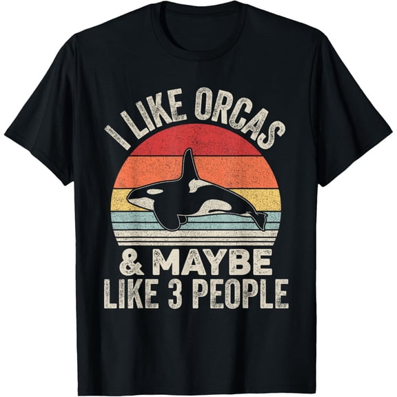 men and women can wear，Vintage Retro I Like Orcas &Maybe 3 People Orca Killer Whale T-Shirt