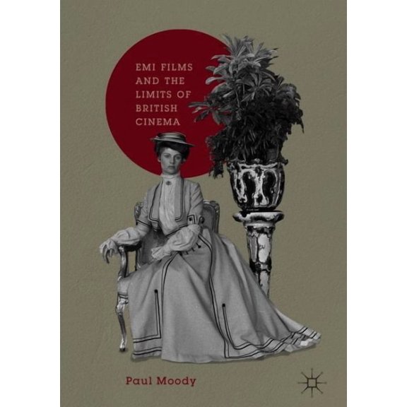 EMI Films and the Limits of British Cinema, (Hardcover)