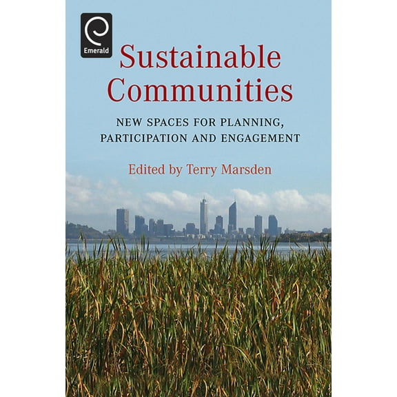 Sustainable Communities: New Spaces for Planning, Participation and Engagement (Hardcover)