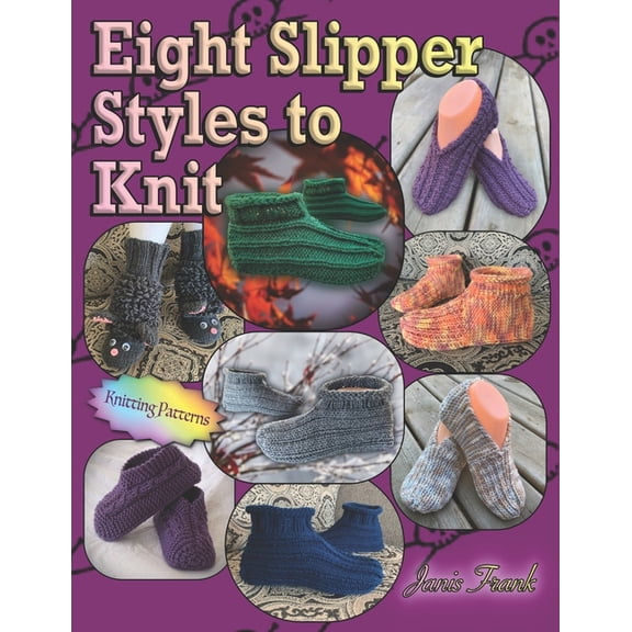 Eight Slipper Styles to Knit