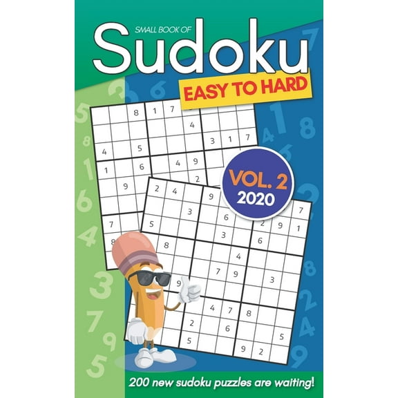 Small Book Of Sudoku Easy To Hard Vol. 2 2020: 200 New Sudoku Puzzles For Adults - Pocket Size