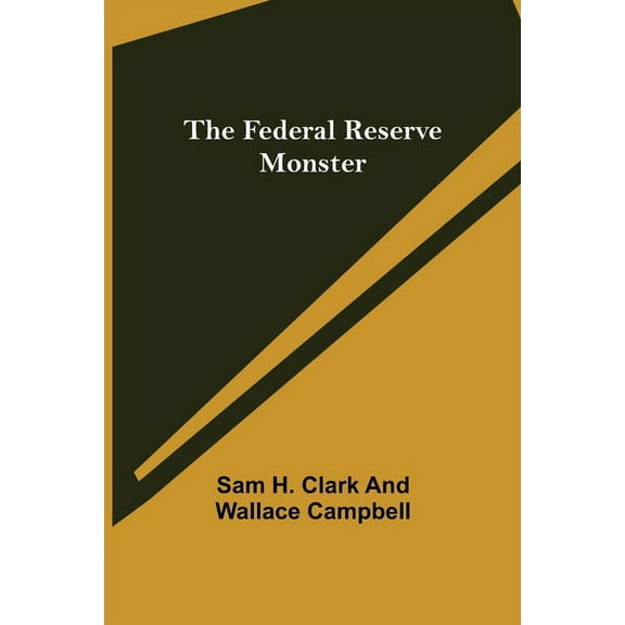 The Federal Reserve Monster, (Paperback)