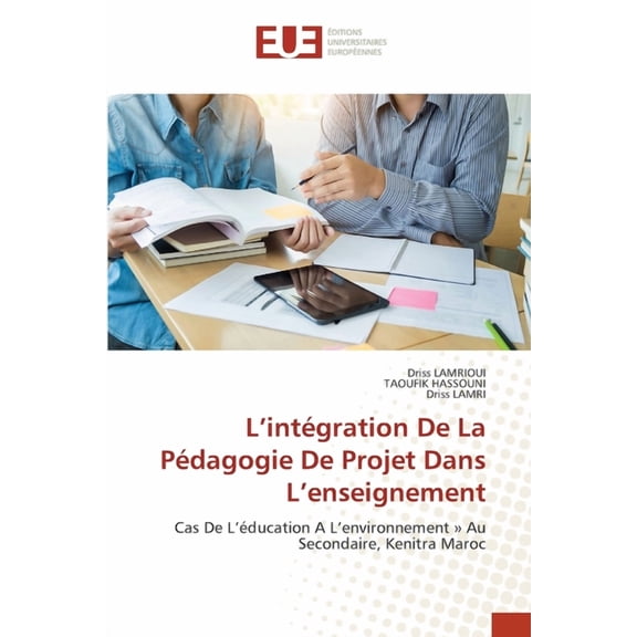L'intégration De La Pédagogie De Projet Dans L'enseignement, (Paperback)