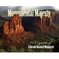 thumbnail image 1 of Pre-Owned Monumental Majesty: 100 Years of Colorado National Monument (Hardcover) 0578074966 9780578074962, 1 of 1