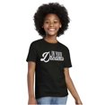 thumbnail image 3 of In Your Dreams Sassy Inspirational Girls Kids T Shirt Tees Teen Brisco Brands L, 3 of 6