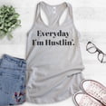 thumbnail image 2 of Everyday I'm Hustlin Tank Top, Ladies Racerback Tank Top, Funny Hustle Tank, Grind Tank, Silver Gray, Large, 2 of 3