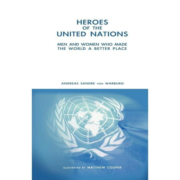 Heroes of the United Nations (Paperback)