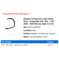thumbnail image 2 of Radiator To Reservoir Lower Heater Hose - Compatible with 1996 - 1997, 2000 - 2005 Mercury Sable 3.0L V6 2001 2002 2003 2004, 2 of 2
