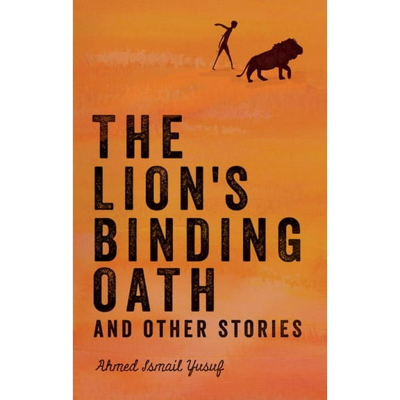The Lion's Binding Oath and Other Stories