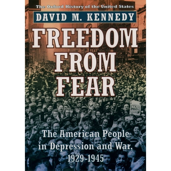 Oxford History of the United States Freedom from Fear: The American People in Depression and War, 1929-1945, (Paperback)