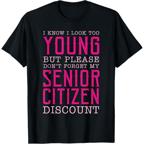 Funny Senior Citizen Reminder T-ShirtPure cotton short-sleeved shirts for both men and women