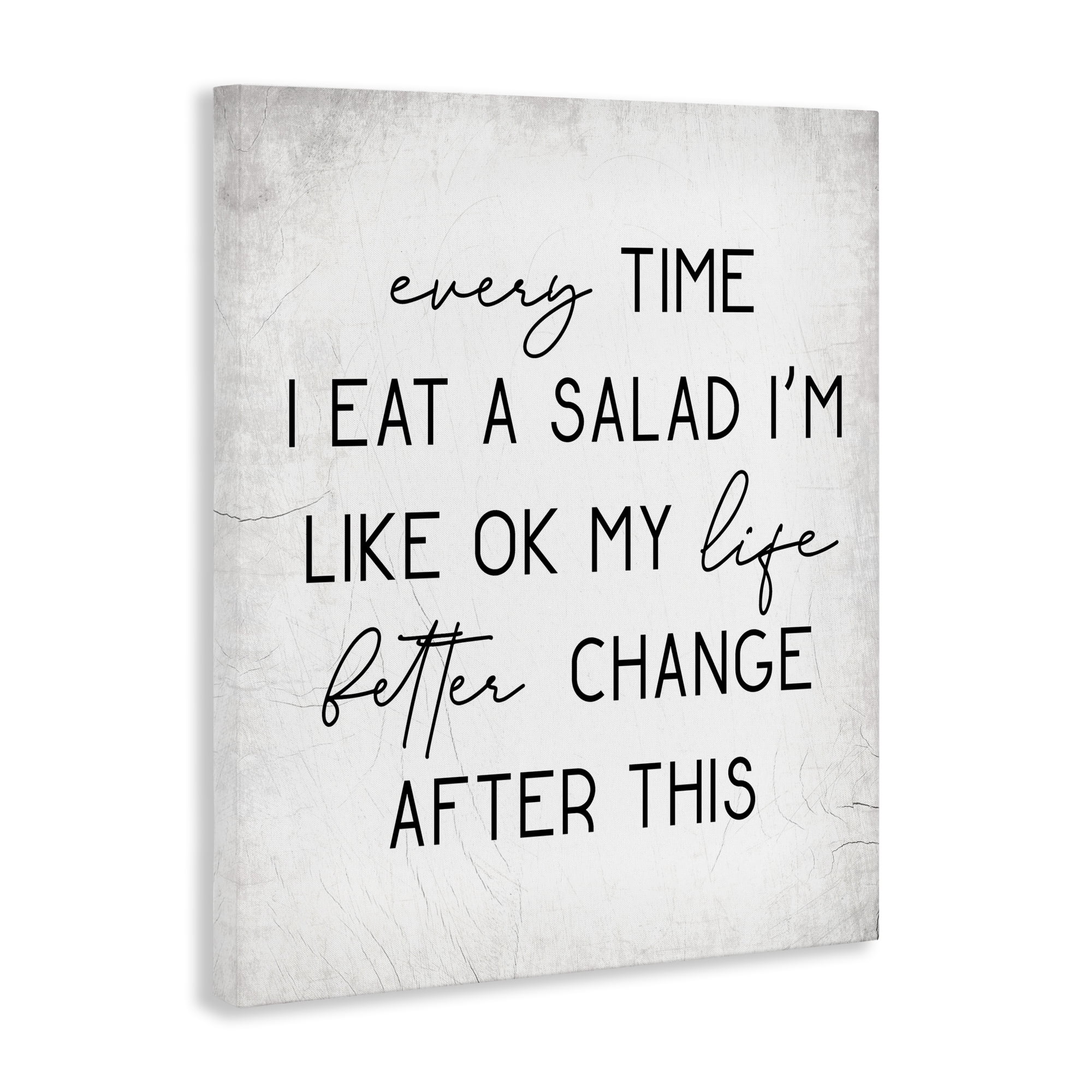 Stupell Industries Every Time I Eat Salad Food & Beverage Painting Gallery Wrapped Canvas Art Print Wall Art, 36 x 48
