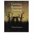 thumbnail image 1 of Pre-Owned German Romantic Painting: Second Edition (Paperback) 0300060475 9780300060478, 1 of 1